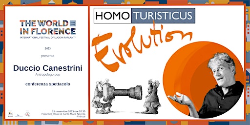 Firenze: Homo turisticus Evolution – Conferenza Spettacolo – Duccio Canestrini
