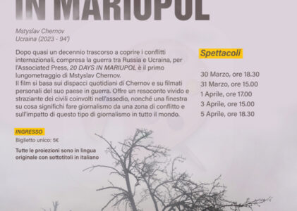 Firenze: Proiezione del film “20 Days in Mariupol”: dal 30 Marzo al 5 Aprile 2024