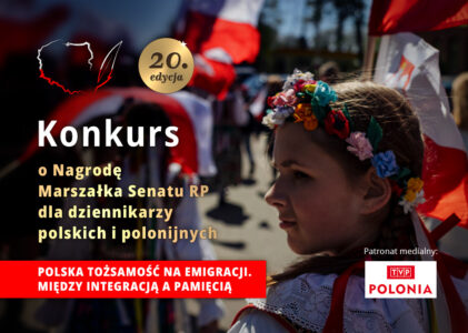 Konkurs o Nagrodę Marszałka Senatu RP dla dziennikarzy polskich i polonijnych
